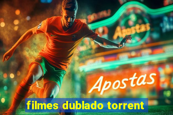 filmes dublado torrent